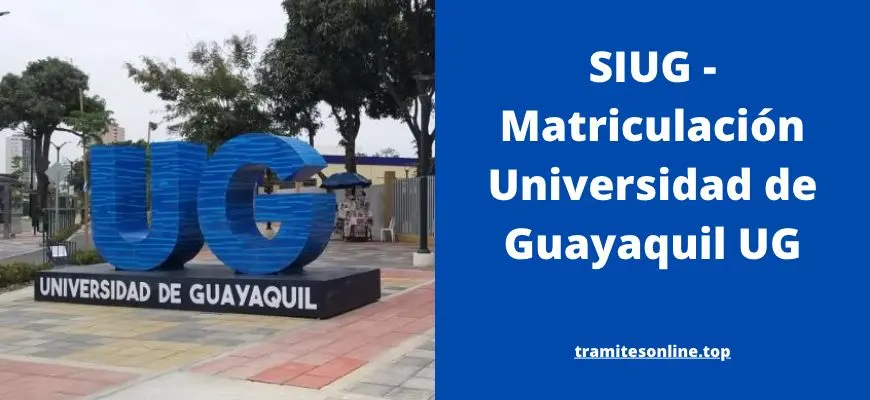 SIUG Matriculacion universidad de Guayaquil UG